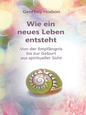 cover image of Wie ein neues Leben entsteht